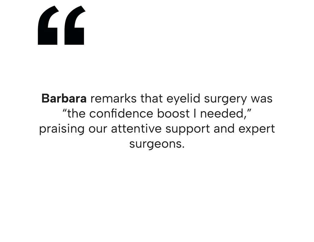 Barbara's testimonial about the confidence boost she felt after affordable eyelid surgery in Mexico.