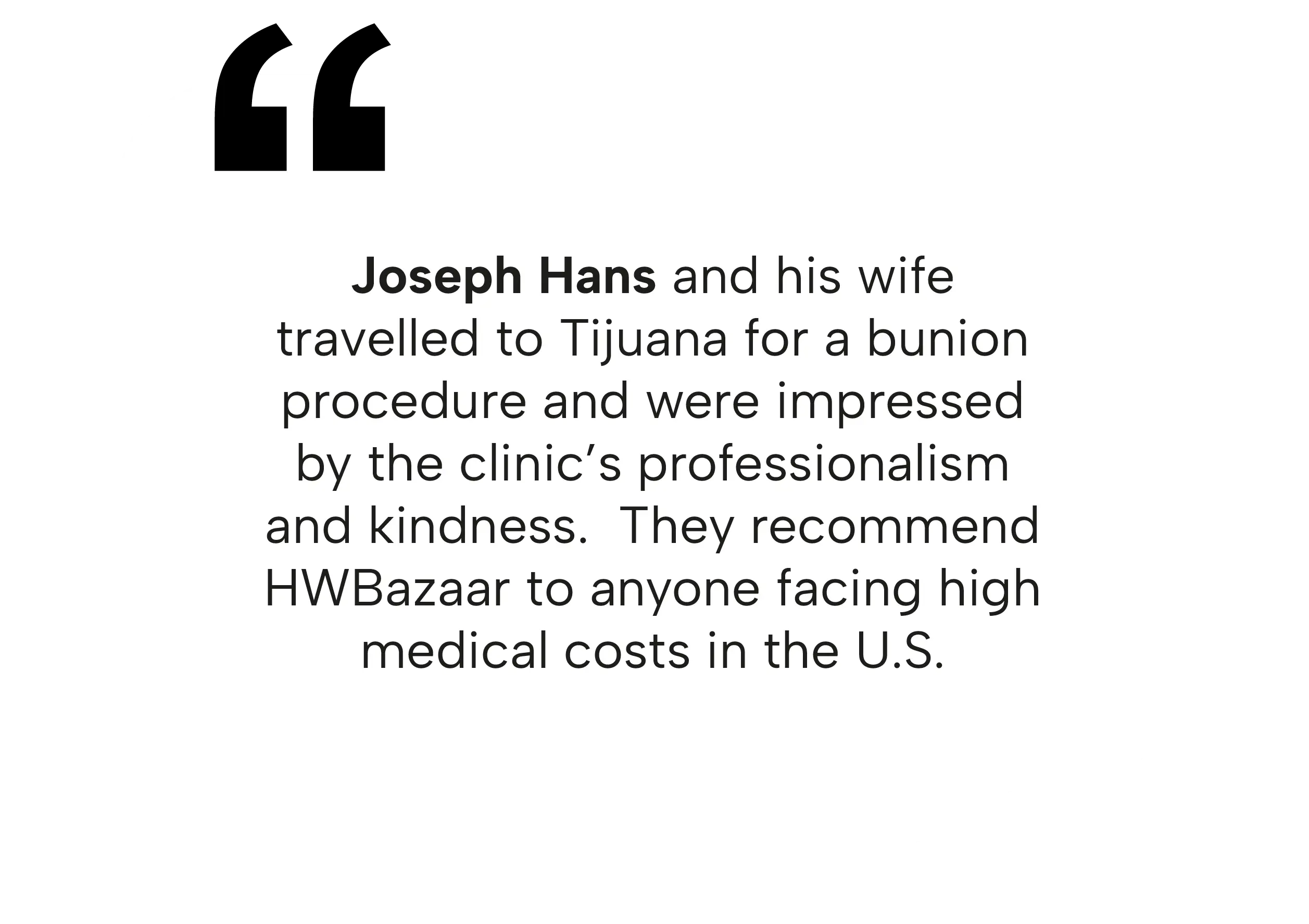 Joseph Hans recommending HWBazaar for patients facing high medical costs in the U.S. for orthopedic procedures in Tijuana.