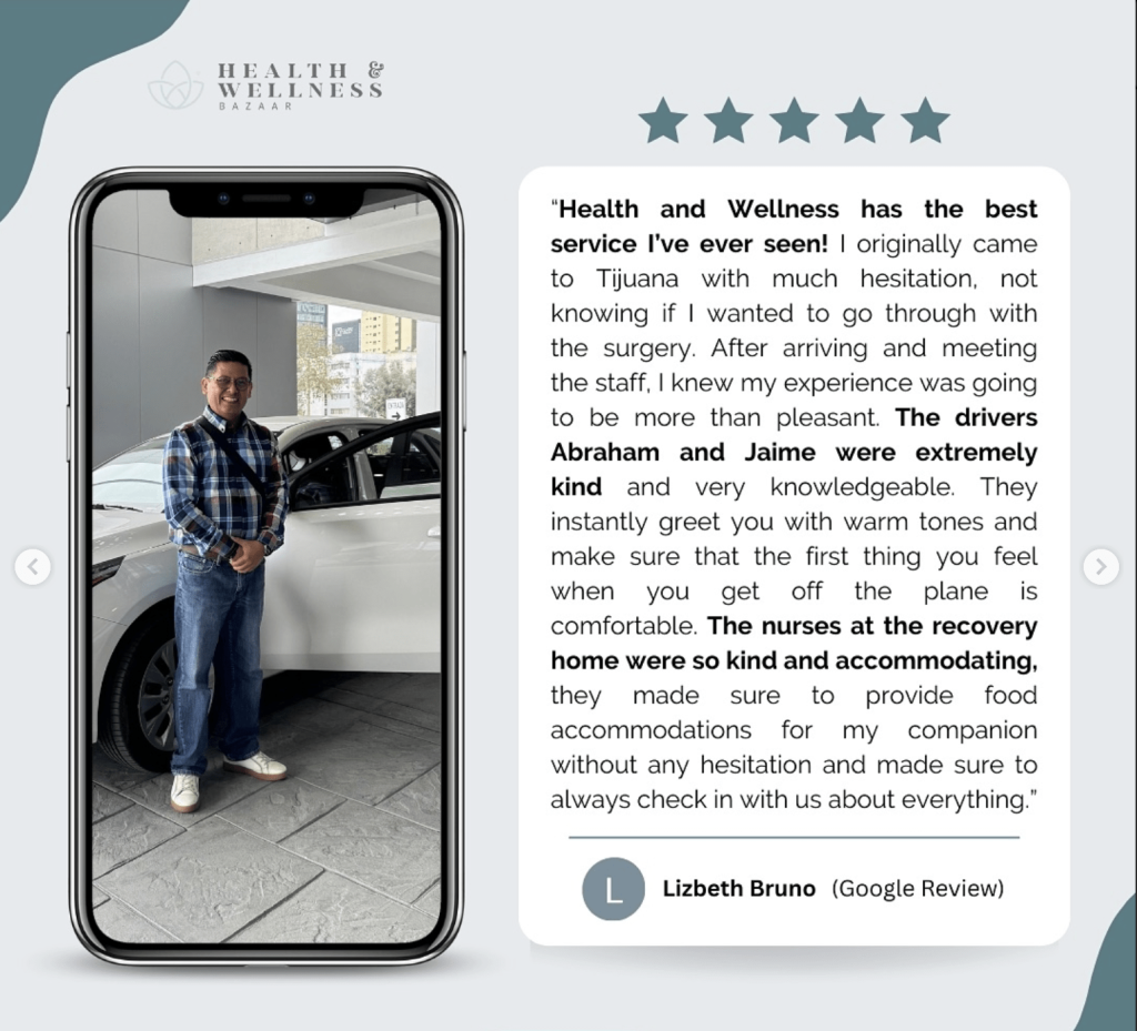 A satisfied patient standing in front of a white car, sharing a 5-star review about their medical tourism experience with Health & Wellness Bazaar in Tijuana, Mexico. The patient praises the kindness of drivers Abraham and Jaime, as well as the attentive nurses at the recovery home.